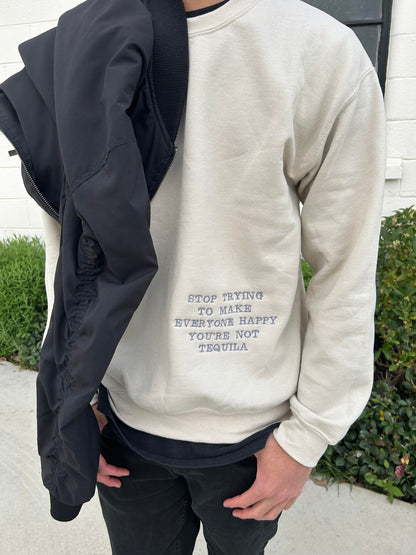 You're Not Tequila Embroidered Sweatshirt, Self Love