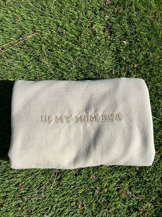 In My Mom Era Embroidered Sweatshirt